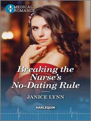 Breaking the Nurse's No-Dating Rule - ebook